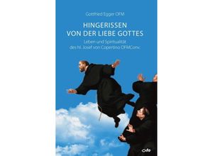 9783863572631 - Hingerissen von der Liebe Gottes - Gottfried Egger Kartoniert (TB)