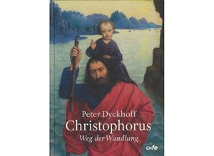 9783863573935 - Christophorus - Peter Dyckhoff Gebunden