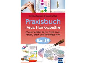 9783863747213 - Praxisbuch Neue Homöopathie Band 2 - Christina Baumann Roswitha Stark Kartoniert (TB)