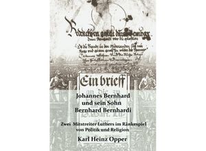 9783863869137 - Johannes Bernhard (vor 1500-1551) und sein Sohn Bernhard Bernhardi (1528-1589) - Karl H Opper Kartoniert (TB)