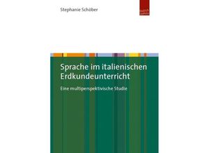 9783863887438 - Sprache im italienischen Erdkundeunterricht - Stephanie Schöber Kartoniert (TB)