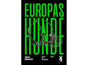 9783863913151 - Europas Hunde m 1 Buch - Alhierd Bacharevic Gebunden