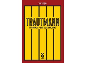 9783863913687 - Trautmann In Trümmern - eine Liebeserklärung - Veit Pätzug Kartoniert (TB)