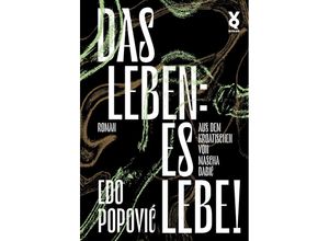 9783863913755 - Das Leben es lebe! - Edo Popovic Gebunden