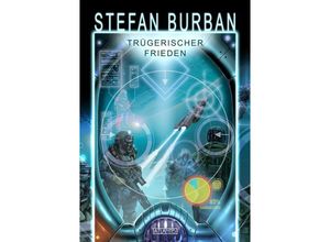 9783864026577 - Trügerischer Frieden   Das gefallene Imperium Bd6 - Stefan Burban Kartoniert (TB)