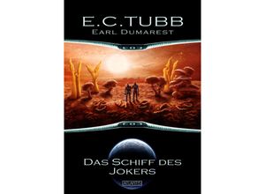 9783864028854 - Earl Dumarest 5 Das Schiff des Jokers - E C Tubb Kartoniert (TB)