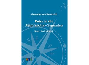 9783864035036 - Reise in die Aequinoctial-Gegenden - Alexander von Humboldt Kartoniert (TB)