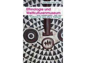 9783864082252 - Ethnologie und Weltkulturenmuseum - Paola Ivanov Helmut Groschwitz Thomas Laely Kartoniert (TB)