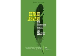 9783864082757 - Herman Lehmann - Rainer Kottmann Taschenbuch