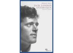 9783864082986 - Jack London entdecken - Jürgen Seul Kartoniert (TB)