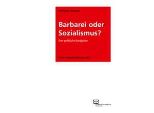 9783864083266 - Barbarei oder Sozialismus? - Wolfgang Herzberg Kartoniert (TB)