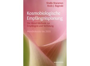 9783864103131 - Kosmobiologische Empfängnisplanung - Shalila Sharamon Bodo J Baginski Kartoniert (TB)