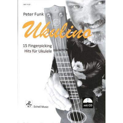 9783864111204 - Ukulino - 15 Fingerpicking Hits für Ukulele - Peter Funk Geheftet 9783864111204 - Ukulino - 15 Fingerpicking Hits für Ukulele - Peter Funk Geheftet
