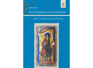 9783864172038 - Das Evangelium nach Matthäus 2 Teile - Karl Jaros Gebunden