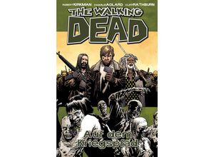 9783864251016 - Auf dem Kriegspfad   The Walking Dead Bd19 - Robert Kirkman Gebunden