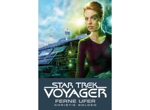 9783864252884 - Ferne Ufer   Star Trek Voyager Bd2 - Christie Golden Kartoniert (TB)