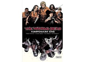 9783864253584 - The Walking Dead KompendiumBd1 - Charlie Adlard Robert Kirkman Kartoniert (TB)