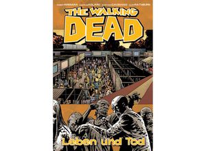 9783864254185 - Leben und Tod   The Walking Dead Bd24 - Robert Kirkman Gebunden