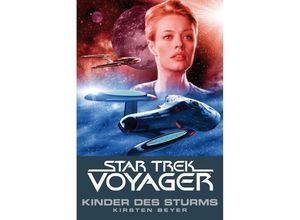 9783864254246 - Kinder des Sturms   Star Trek Voyager Bd7 - Kristen Beyer Kartoniert (TB)