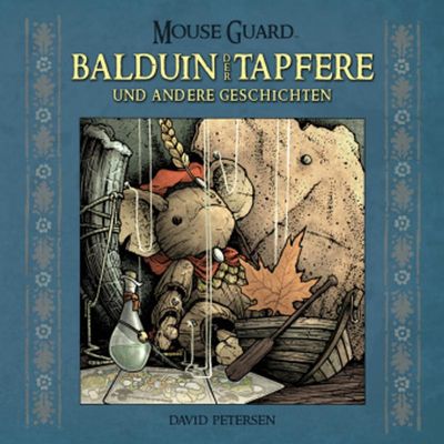 9783864256868 - Mouse Guard Balduin der Tapfere und andere Geschichten - David Petersen Gebunden