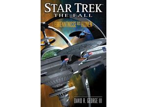 9783864257780 - Erkenntnisse aus Ruinen   Star Trek - The Fall Bd1 - David R III George Kartoniert (TB)