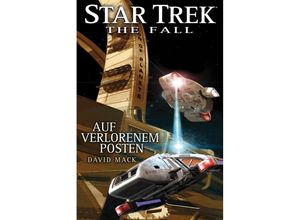 9783864257803 - Auf verlorenem Posten   Star Trek - The Fall Bd3 - David Mack Kartoniert (TB)