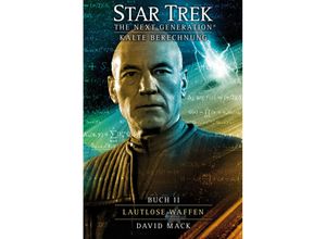 9783864257865 - Kalte Berechnung - Lautlose Waffen   Star Trek - The Next Generation Bd9 - David Mack Kartoniert (TB)