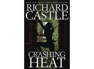 9783864258688 - Crashing Heat - Drückende Hitze - Richard Castle Kartoniert (TB)