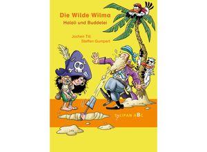 9783864293191 - Die Wilde Wilma - Halali und Buddelei - Jochen Till Gebunden