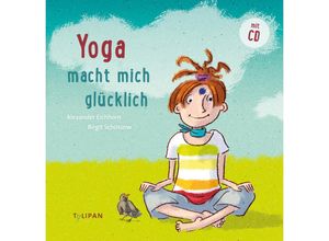 9783864295027 - Alexander Eichhorn - GEBRAUCHT Yoga macht mich glücklich Mit CD - Preis vom 02102023 050404 h