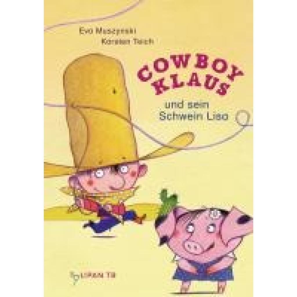 9783864296505 - Muszynski Eva Cowboy Klaus und sein Schwein Lisa 9783864296505 - Muszynski Eva Cowboy Klaus und sein Schwein Lisa