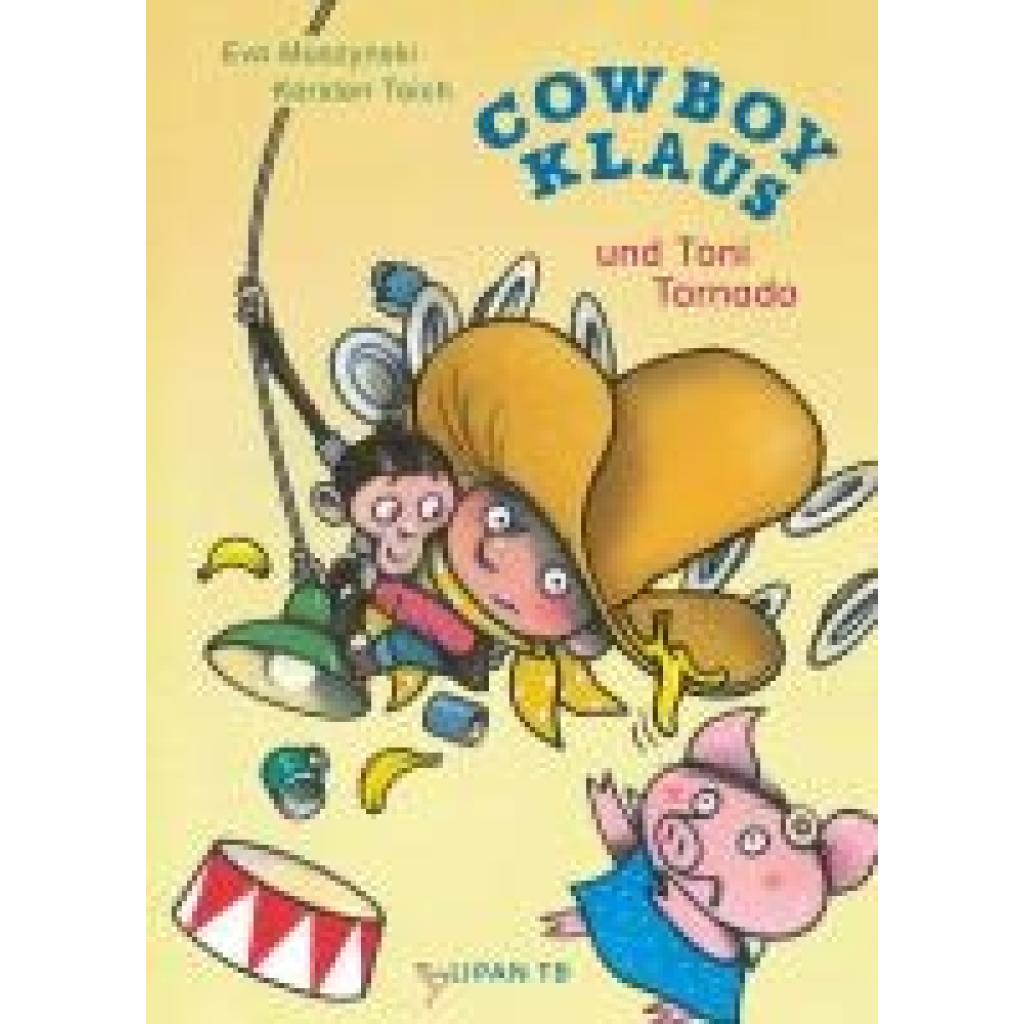 9783864296567 - Muszynski Eva Cowboy Klaus und Toni Tornado