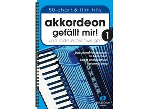 9783864340581 - Noten Akkordeon gefÃ¤llt mir! 1 - 50 Chart & Filmhits Holzschuh VHR 1854