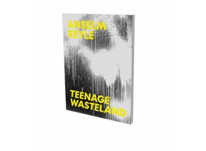 9783864423963 - Anselm Reyle Teenage Wasteland - Larissa Kikol Kartoniert (TB)