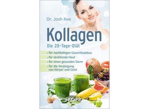 9783864457968 - Kollagen - Die 28-Tage-Diät - Josh Axe Gebunden