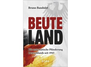 9783864458255 - Beuteland - Bruno Bandulet Gebunden