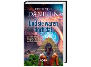 9783864459597 - Und sie waren doch da! - Erich von Däniken Geb mit Su