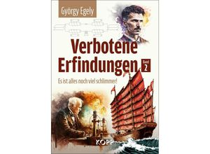 9783864459894 - Verbotene Erfindungen Band 2 - Es ist alles noch viel schlimmer! - György Egely Gebunden