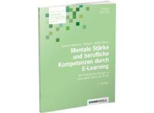 9783864510960 - Mentale Stärke und berufliche Kompetenzen durch E-Learning - Ottmar Braun Sandra Mihailovic Taschenbuch