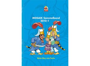 9783864621901 - MOSAIK Sammelband - Beim Bey von Tunis - Mosaik Team Gebunden