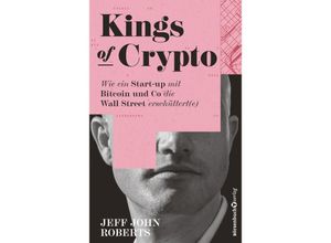 9783864708190 - Kings of Crypto - Jeff John Roberts Gebunden