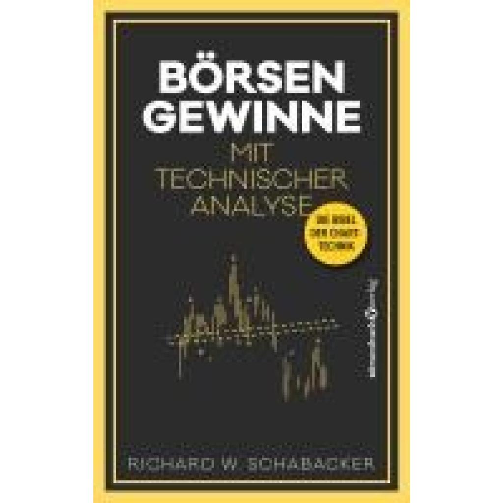 9783864708251 - Schabacker Richard W Börsengewinne mit Technischer Analyse