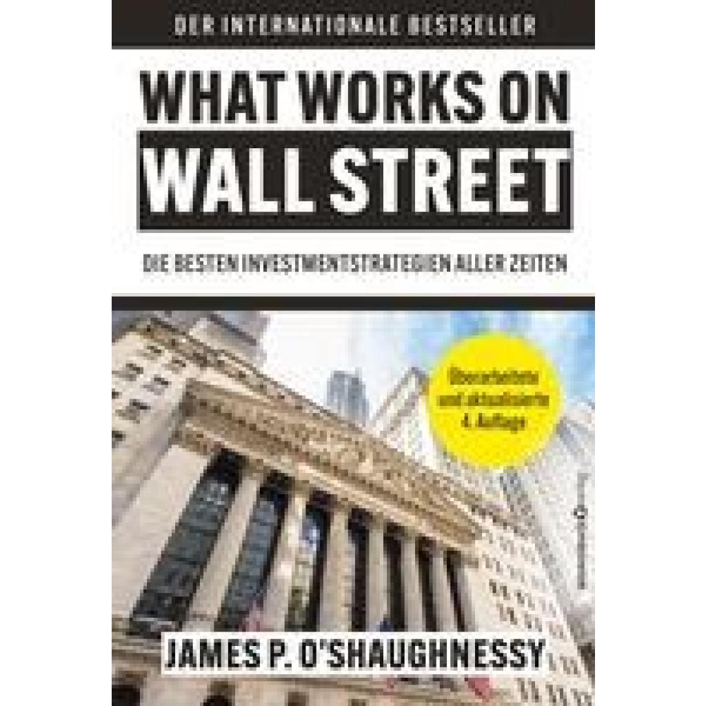 9783864708602 - OShaughnessy James P What Works on Wall Street