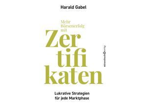 9783864709326 - Mehr Börsenerfolg mit Zertifikaten - Harald Gabel Kartoniert (TB)