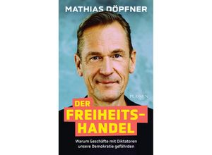 9783864709531 - Der Freiheitshandel - Mathias Döpfner Kartoniert (TB)