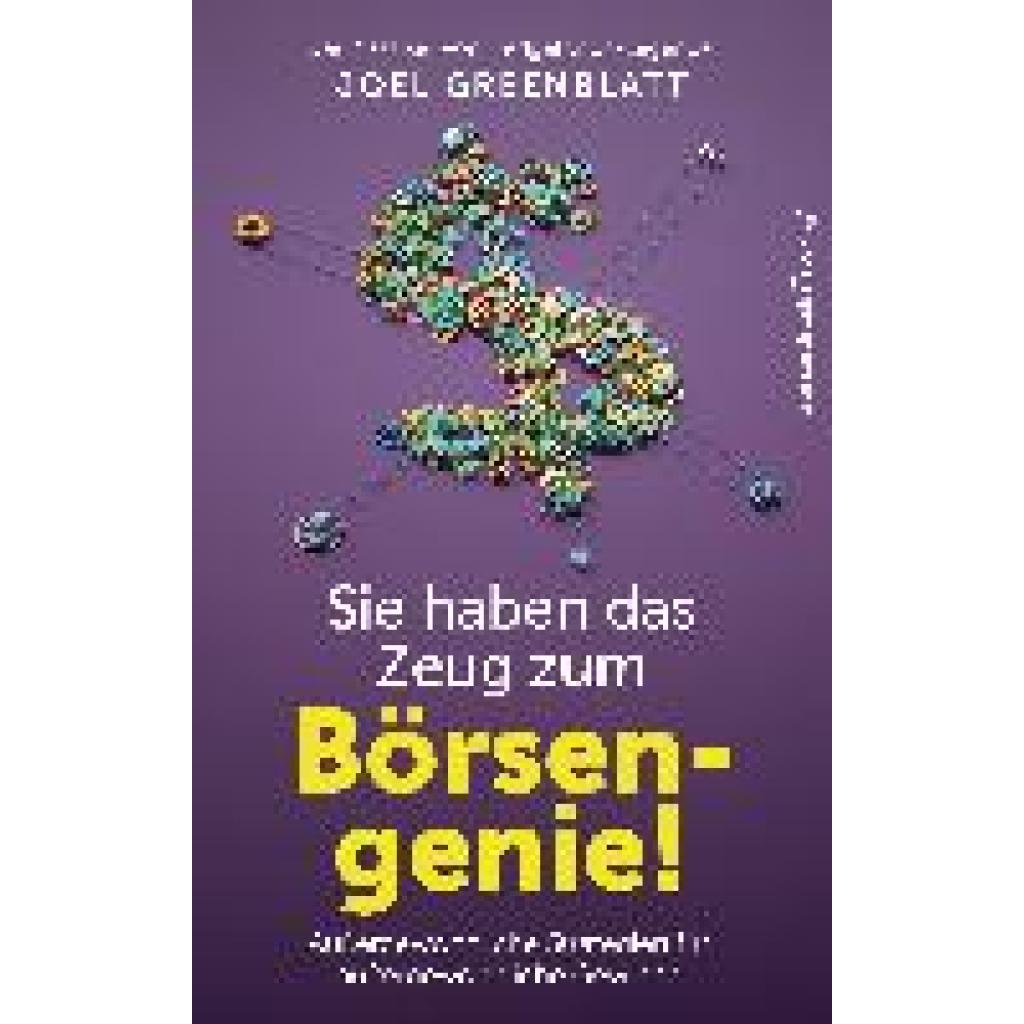 9783864709708 - Greenblatt Joel Sie haben das Zeug zum Börsengenie!