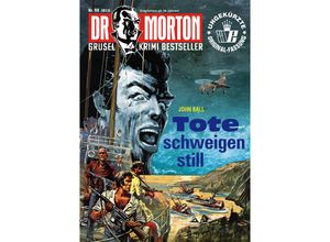 9783864737633 - Dr Morton 98 Tote schweigen still - John Ball Kartoniert (TB)