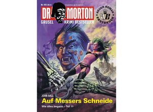 9783864737800 - Dr Morton 103 Auf Messers Schneide - John Ball Taschenbuch