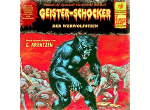 9783864738739 - Geister Schocker CD 107 Der Werwolfstein - G Arentzen (Hörbuch)