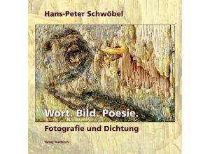 9783864761805 - Wort Bild Poesie - Hans-Peter Schwöbel Gebunden